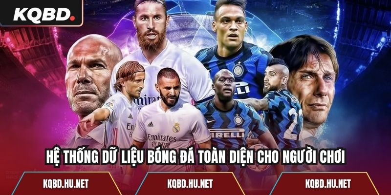 Hệ thống dữ liệu bóng đá toàn diện cho người chơi