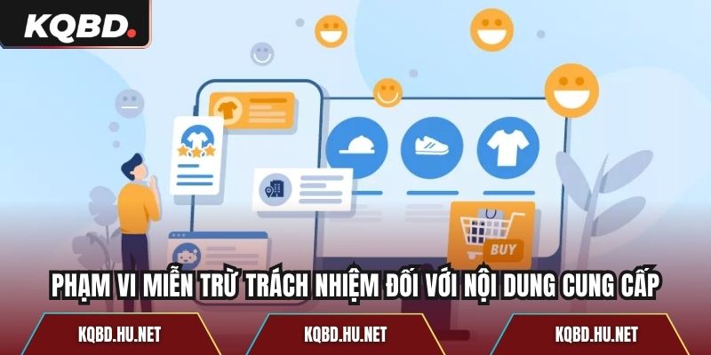 Phạm vi miễn trừ trách nhiệm đối với nội dung cung cấp